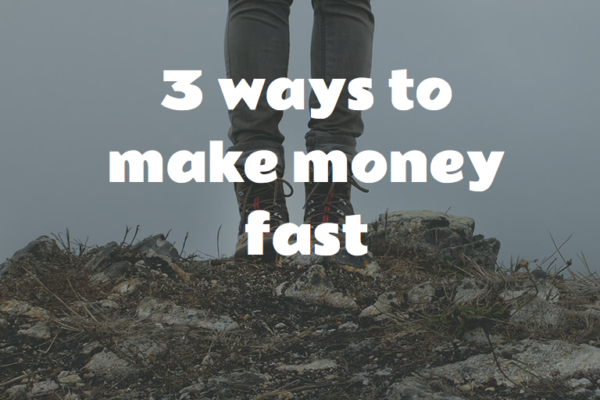 3 ways to make money fast loans for jewels toronto